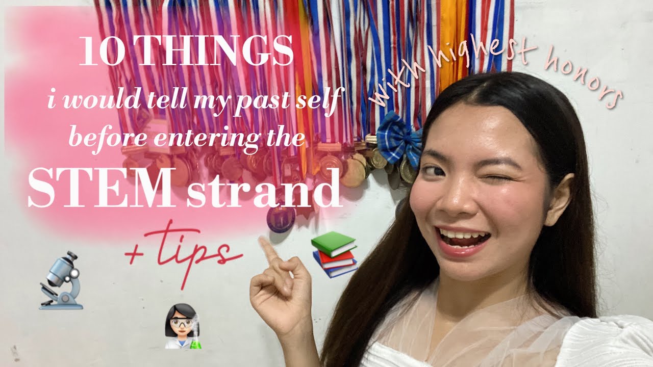 10 things i would tell my past self before entering STEM strand + tips | STEM survivor 👩🏻‍🔬📚