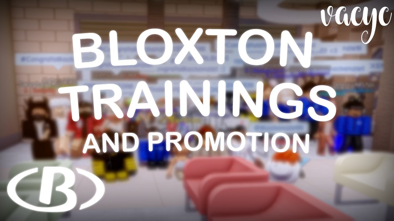 🪄 Bloxton Trainings & Promotion [Senior Mgmt. POV] 🏨
