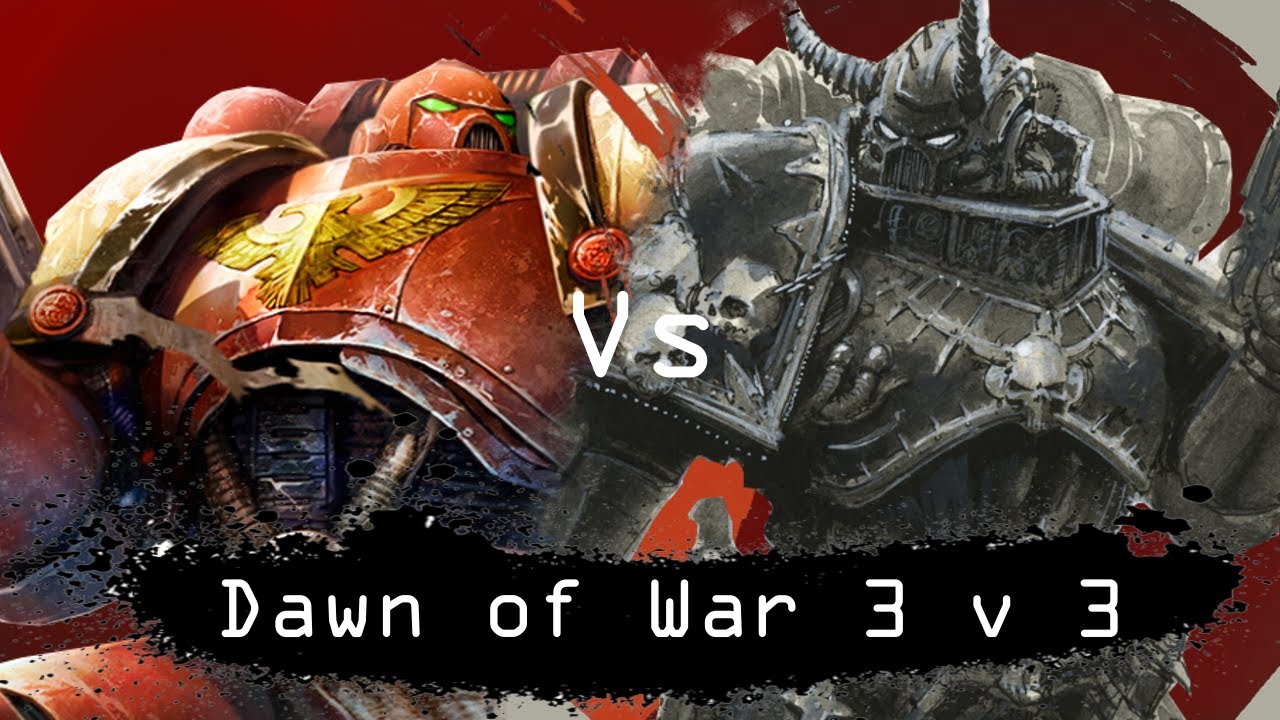 Dawn of War Soulstorm: 3 v 3 Adeptus Astartes vs The Forces of Chaos