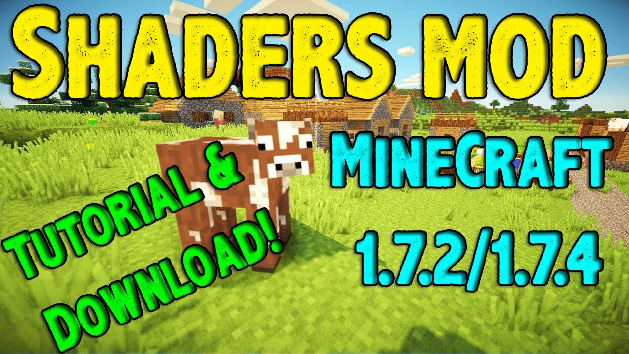 Shaders Mod Minecraft 1.7.2/1.7.4 - Tutorial + Download [Latest version]