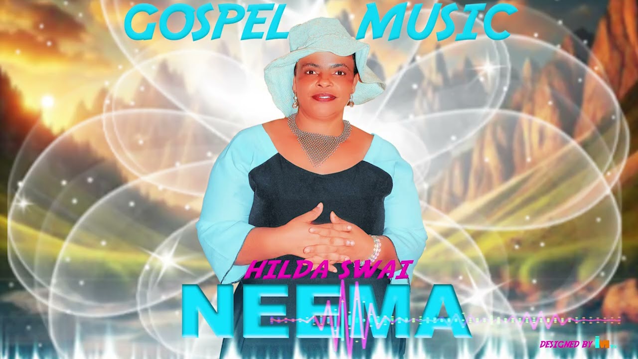 #NEEMA by HILDA SWAI_Official_Audio