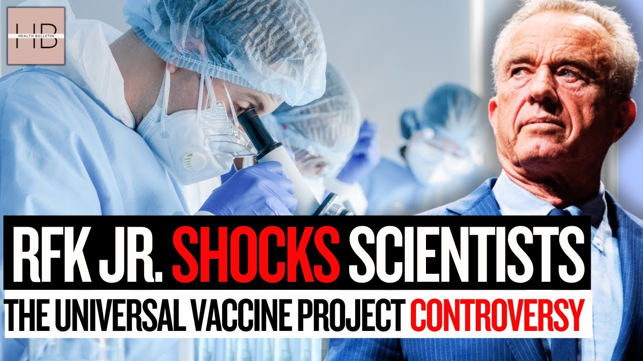 The Surprising TRUTH About RFK Jr.&rsquo;s Universal Vaccine Project