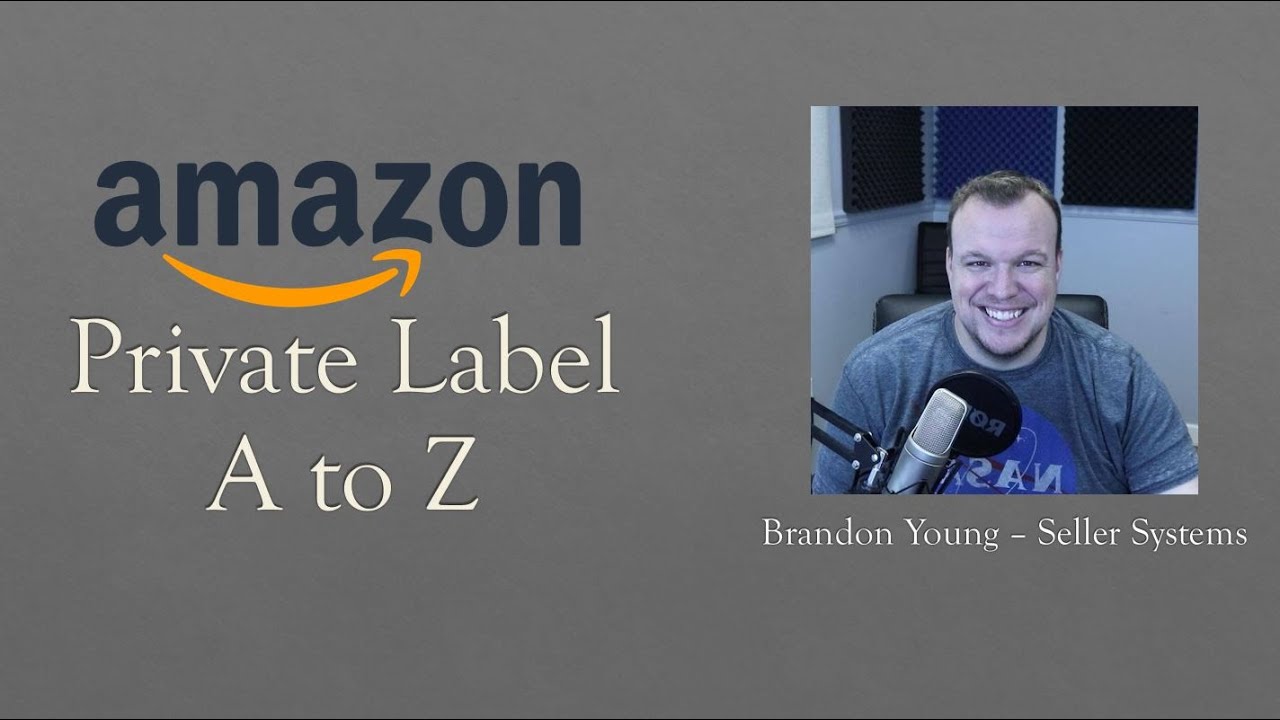 How to Do Amazon Private Label 2021 - A to Z How to Sell on Amazon FBA Starting an Amazon Business