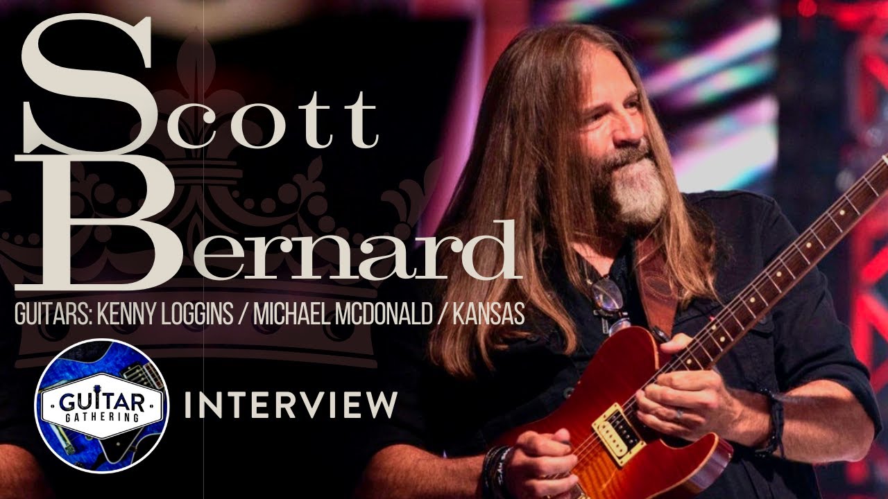Playing with the Greats with Scott Bernard (Guitarist for Kenny Loggins, KANSAS)