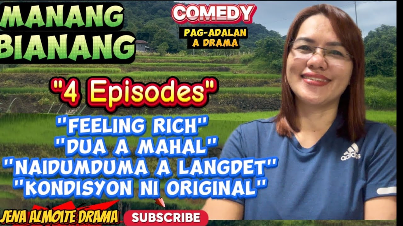 4 Episodes of Manang Bianang Drama/ JENA ALMOITE DRAMA/ Comesy Pag-adalan a drama ilocano