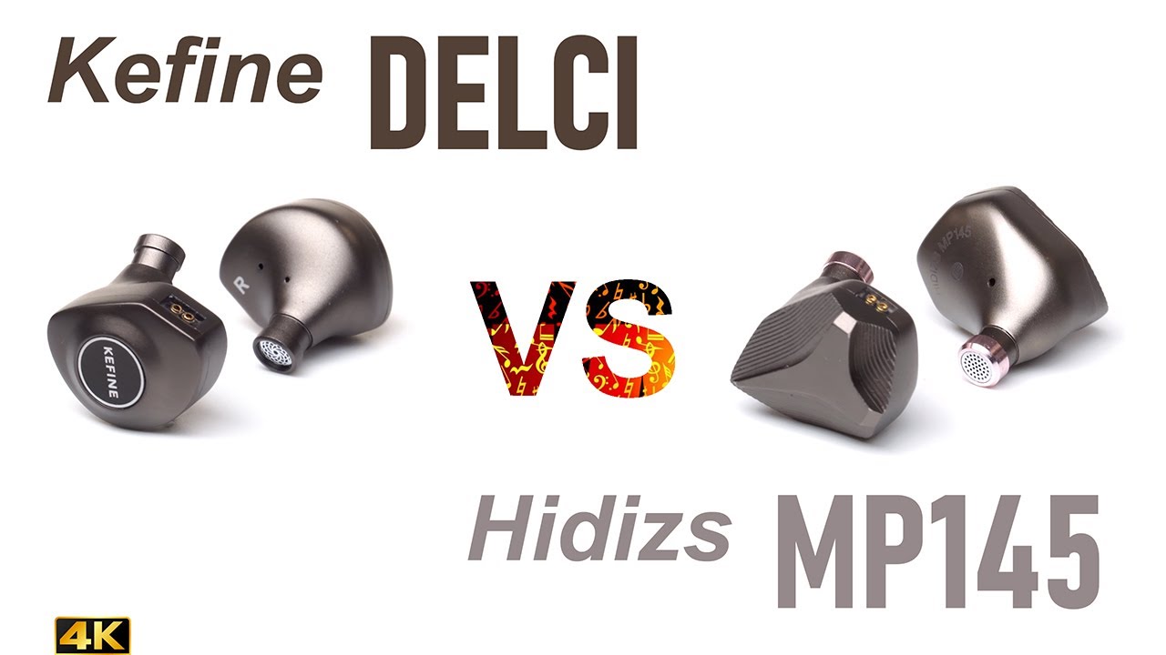 Kefine Delci vs Hidizs MP145