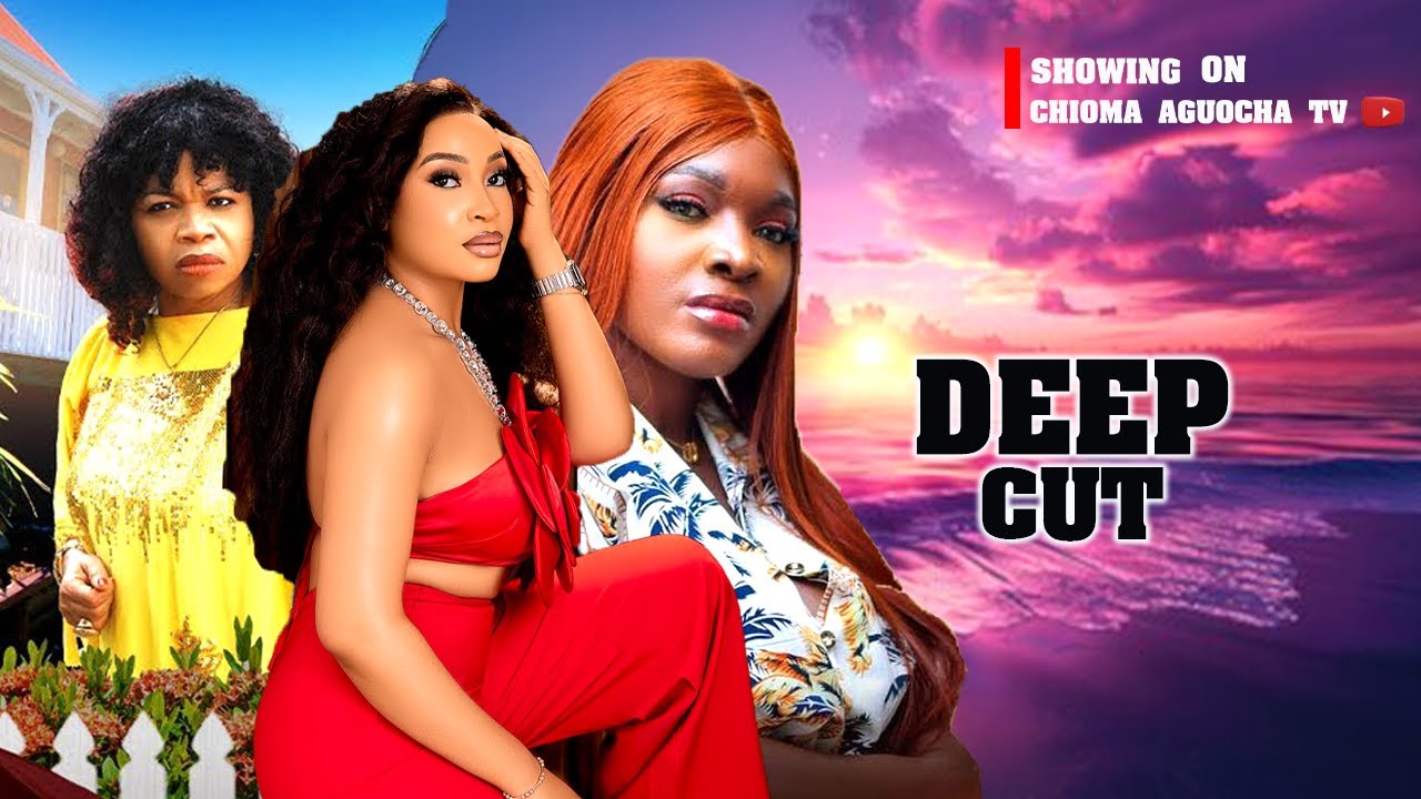 DEEP CUT~SONIA OGENE, IJEOMA IKPO,OLUCHI CHIANA #latestnigerianmovies   Movies o #viralvideo