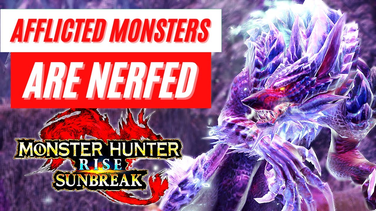 New Monsters Afflicted Difficulty NERFED Monster Hunter Rise Sunbreak News