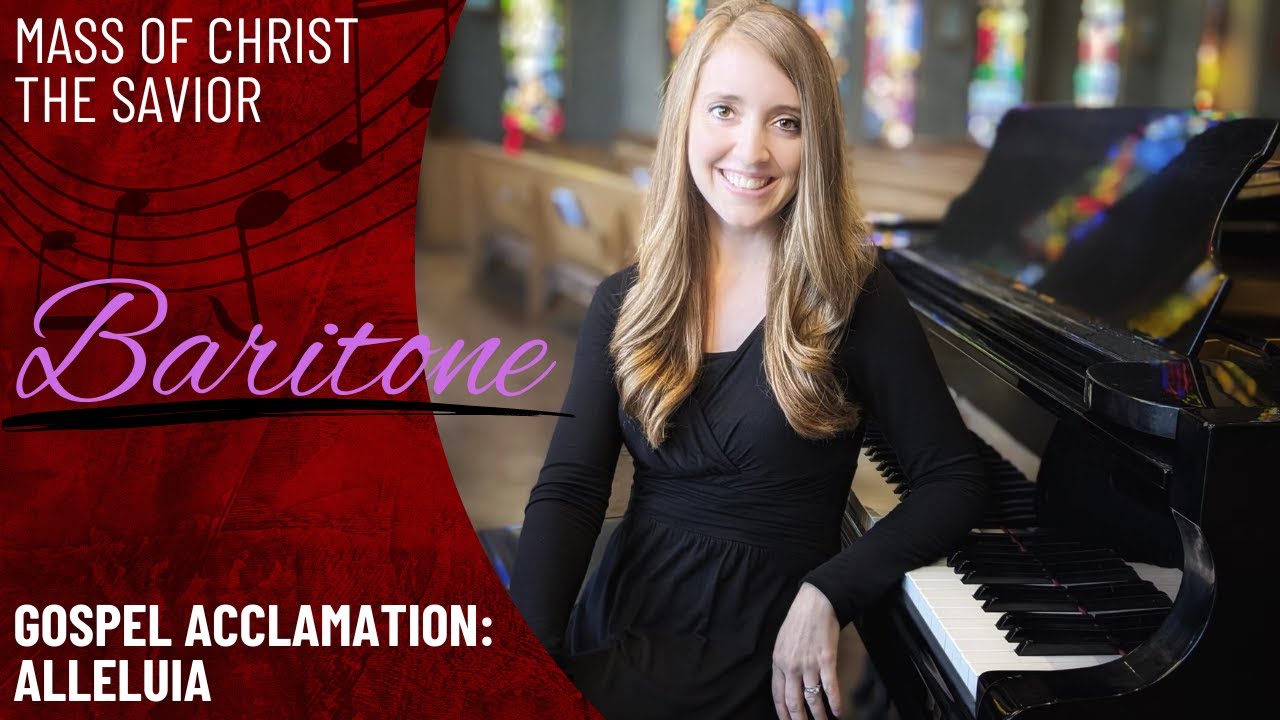 Gospel Acclamation: Alleluia *Mass of Christ the Savior (Baritone)