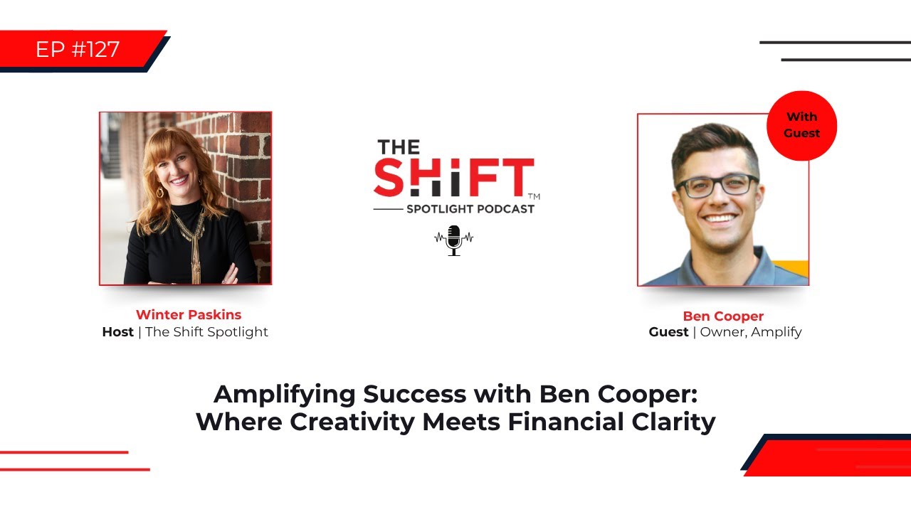 Amplifying Success with Ben Cooper: Where Creativity Meets Financial Clarity