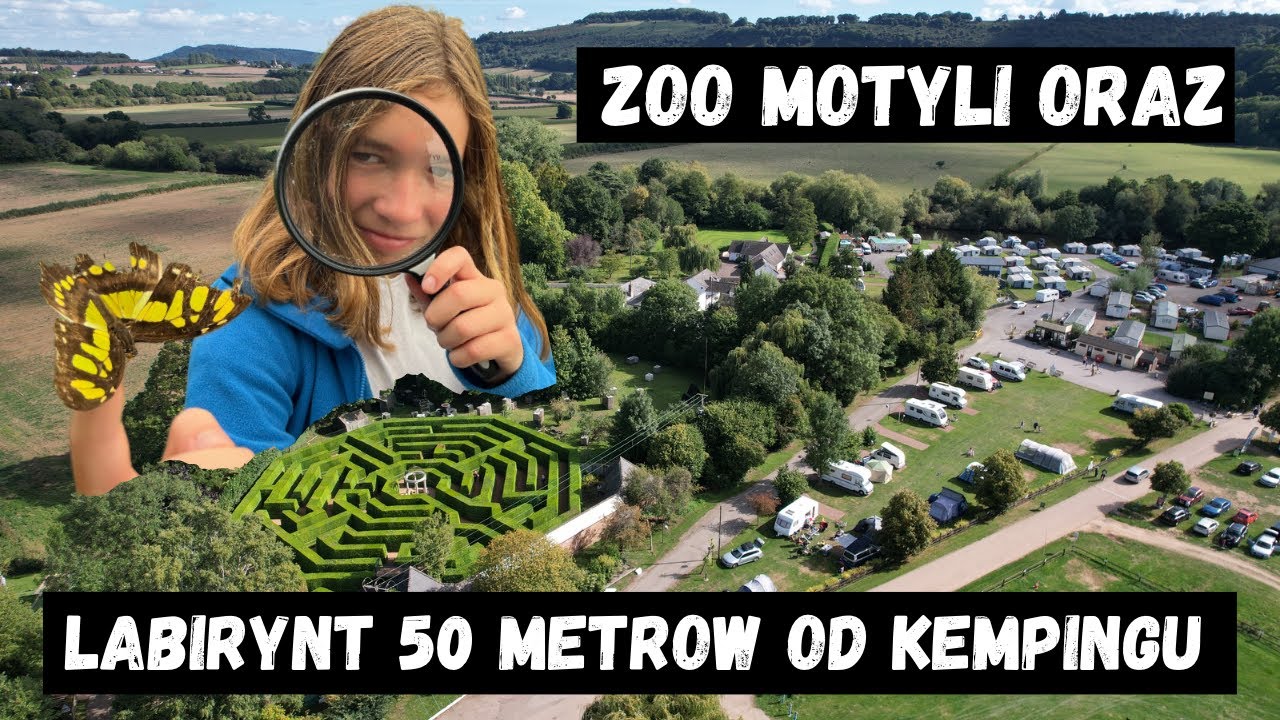Jesienny  karawaning! River Wye Caravan and camping park. Labirynt I Zoo motyli!