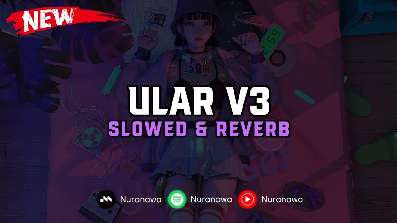 DJ Ular V3 ( Slowed & Reverb ) 🎧