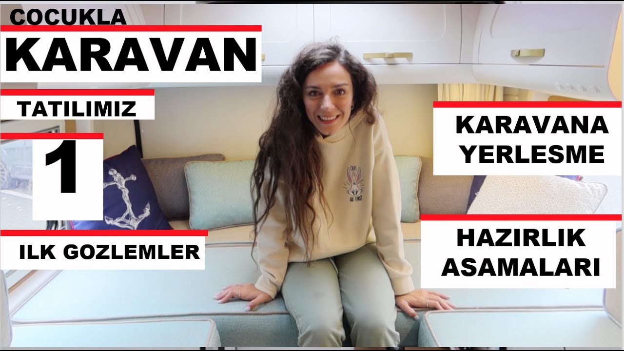 KARAVAN TATILIMIZ 1 | SEZEN KETENCI OY