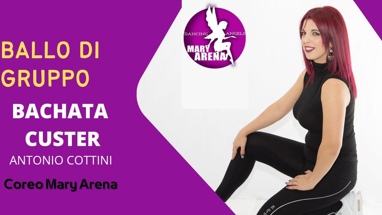 BACHATA CUSTER| BALLI DI GRUPPO | ANTONIO COTTINI MARY ARENA