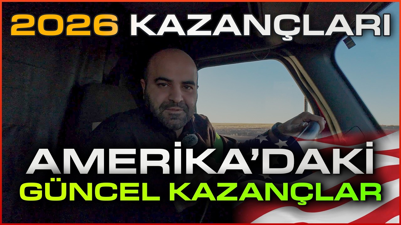 2026'da Amerika'da Tırcılık Ne Kadar Kazandırıyor? (Güncel Rakamlar)
