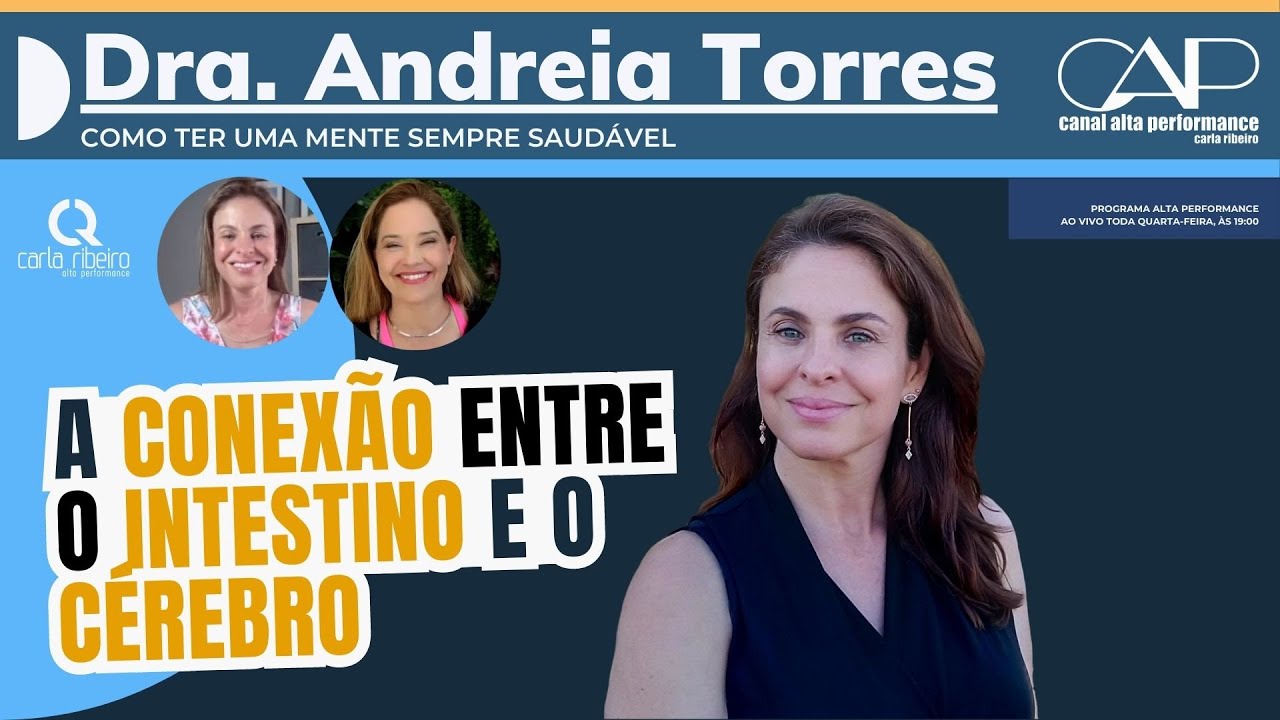 Dra ANDREIA TORRES: A conex&atilde;o entre o Intestino e o C&eacute;rebro