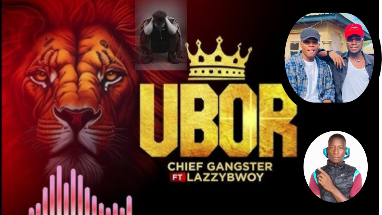 Chief Gangster Ft the late Lazzybwoy Song Ubor