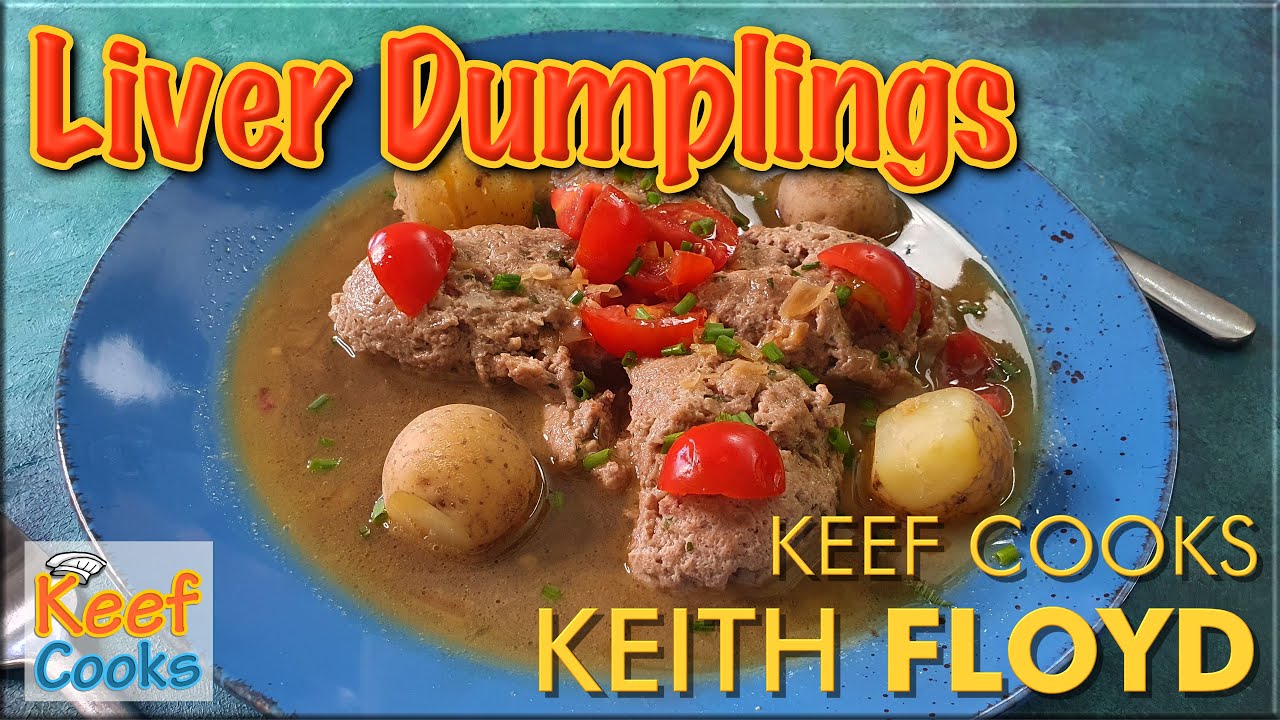 Liver Dumplings from Alsace | Keef Cooks Keith Floyd