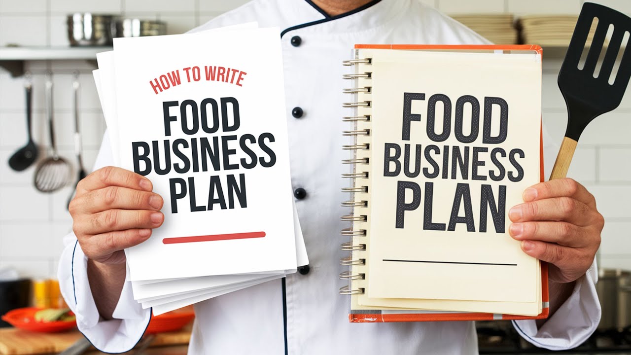 How to Write Food Business Plan to Start Your Own Business