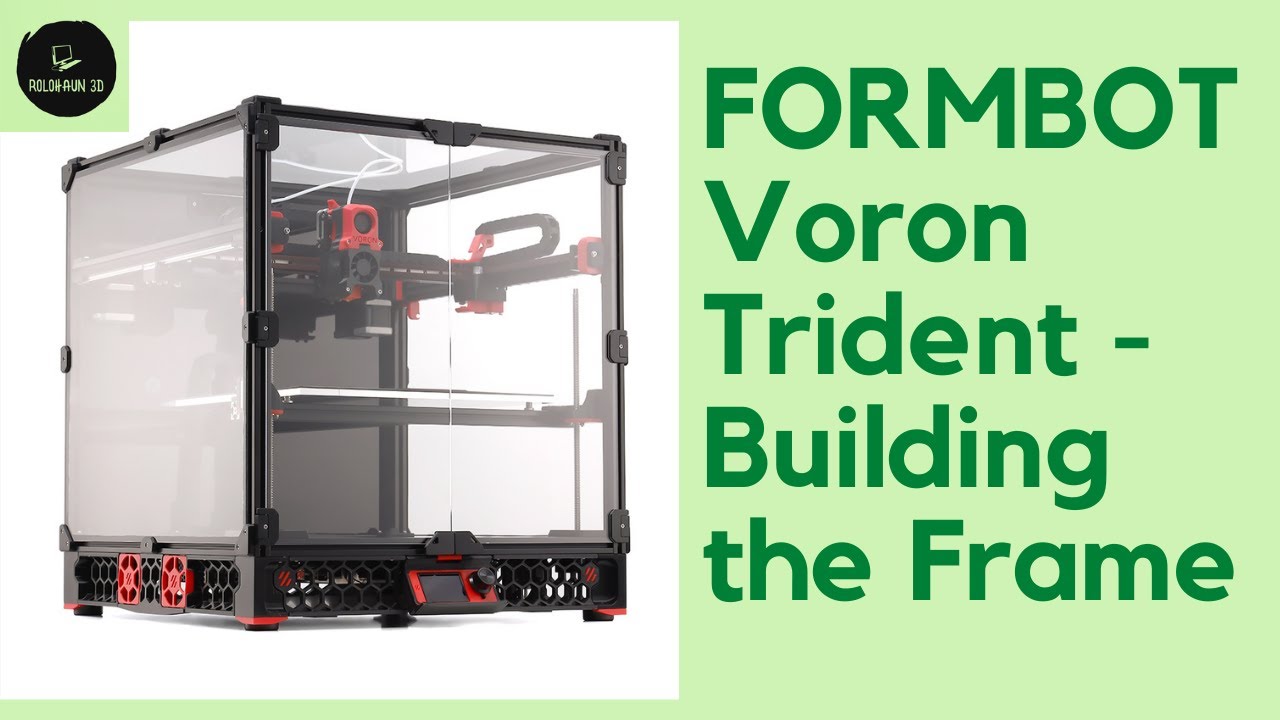 FORMBOT Voron Trident 3D Printer Kit - Episode 1 Assembling the Frame and A B Motors.