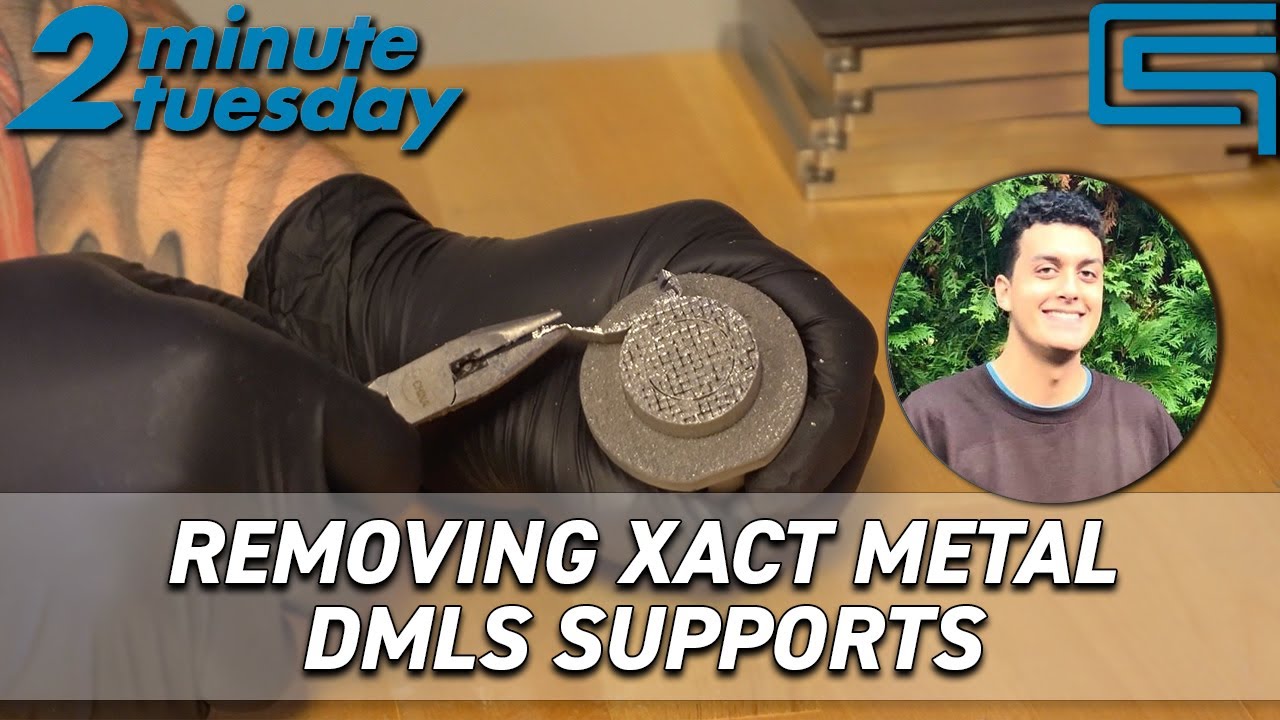 Removing Xact Metal DMLS Supports | 2 Minute Tuesday
