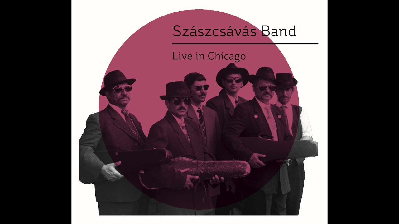 Szászcsávás Band: Live in Chicago 10 Cigány hallgató, asztali és szökő