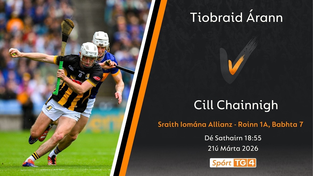 GAA Beo | Tiobraid &Aacute;rann v Cill Chainnigh