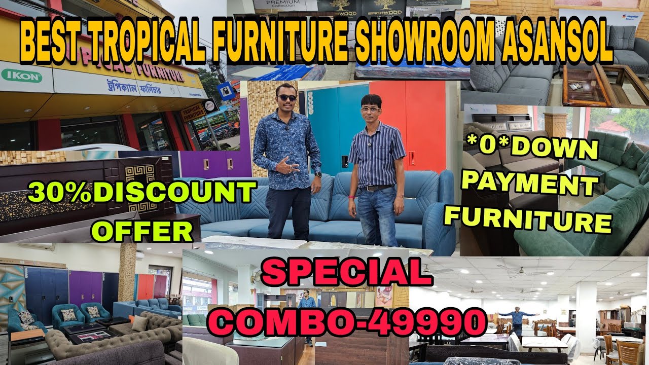 best furniture showroom in asansol//tropical furniture