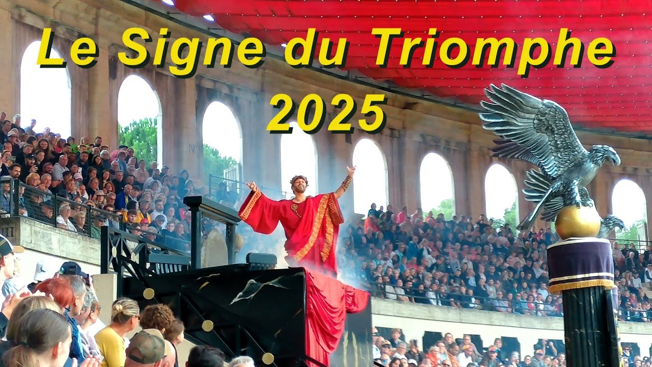 PUY DU FOU (  Le Signe du Triomphe ) 2025