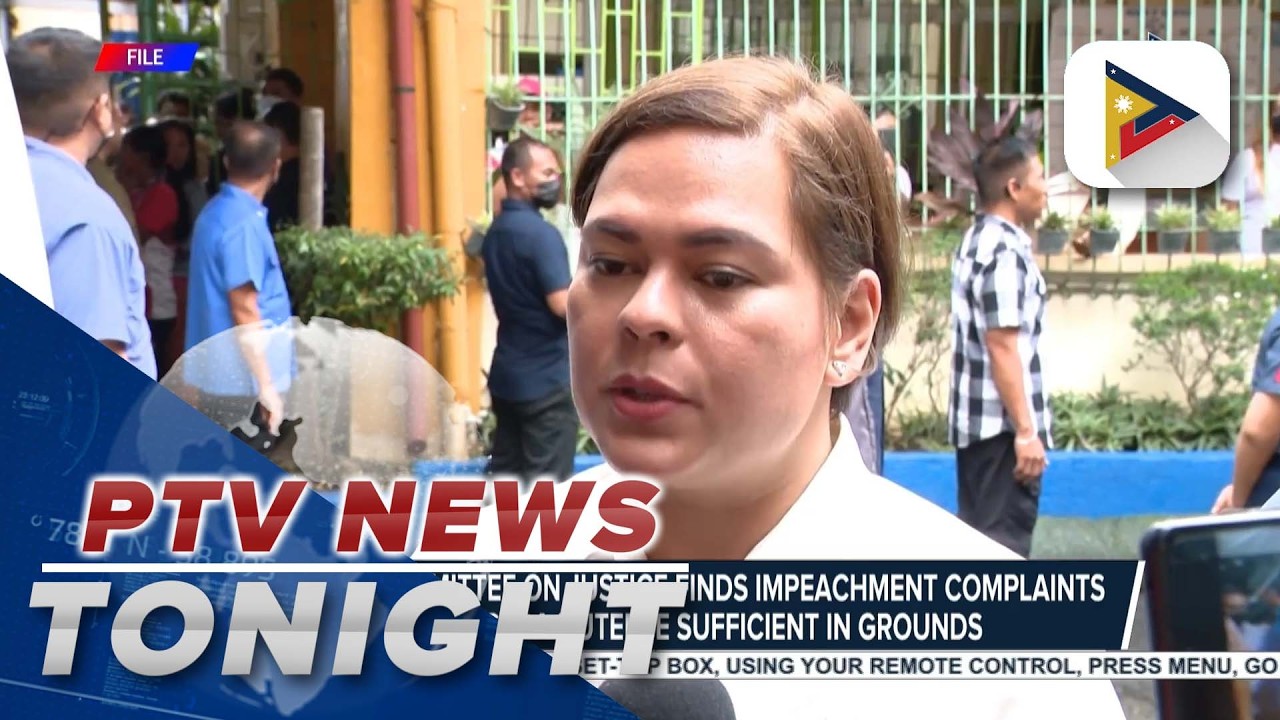 House Committee on Justice finds impeachment complaints vs VP Sara Duterte sufficient in...