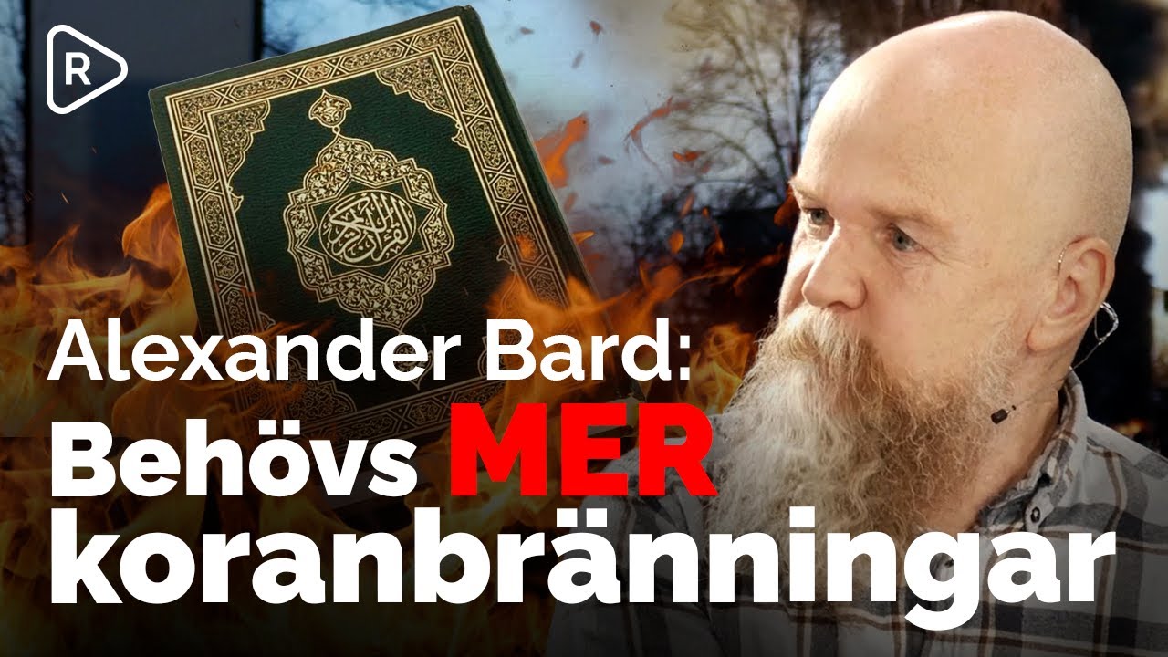 Alexander Bard: Det beh&ouml;vs mer koranbr&auml;nningar