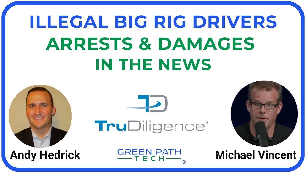 Illegal Big Rig Drivers  - Arrests & Damages In the News