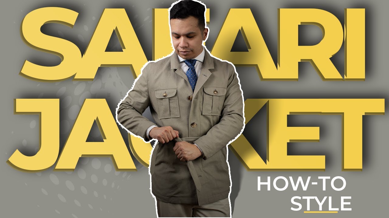 How to Wear A Safari Jacket: Men's Summer Style Guide