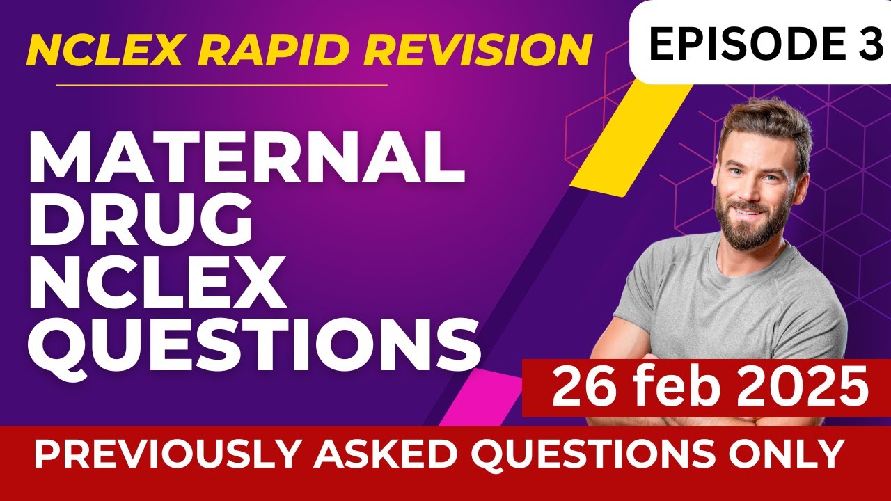 NCLEX Rapid Revision- Ep 3 | Must-Know Maternal Drug Questions!