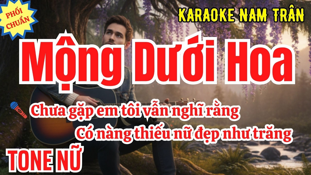 Karaoke Mộng Dưới Hoa (Phối Chuẩn 2026) Tone Nữ | Nam Trân