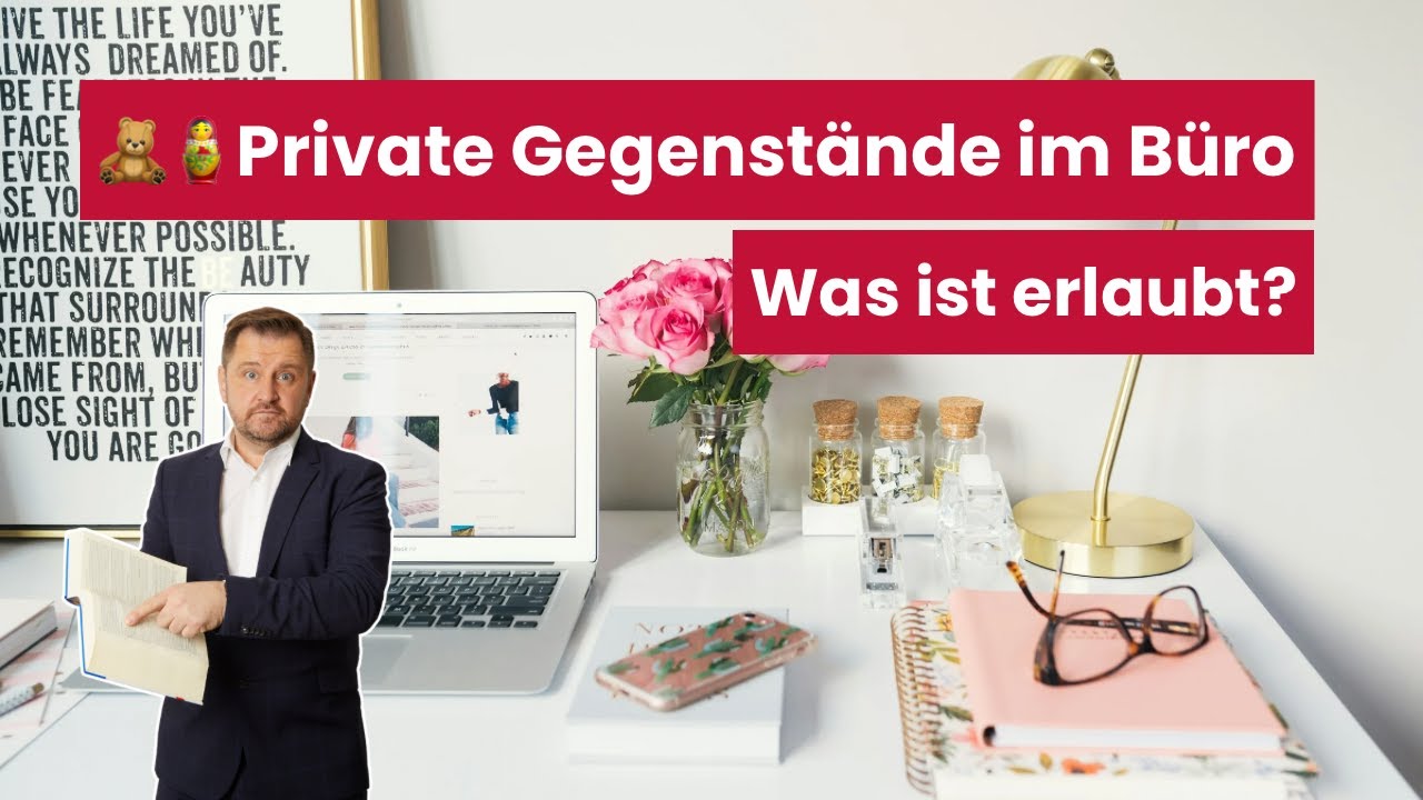 Private Gegenstände im Büro – was gilt? | Anwalt Ansgar Dittmar