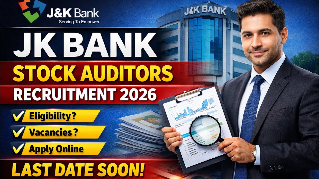 JK Bank Stock Auditors Recruitment 2026 | Apply Online | Eligibility, Last Date