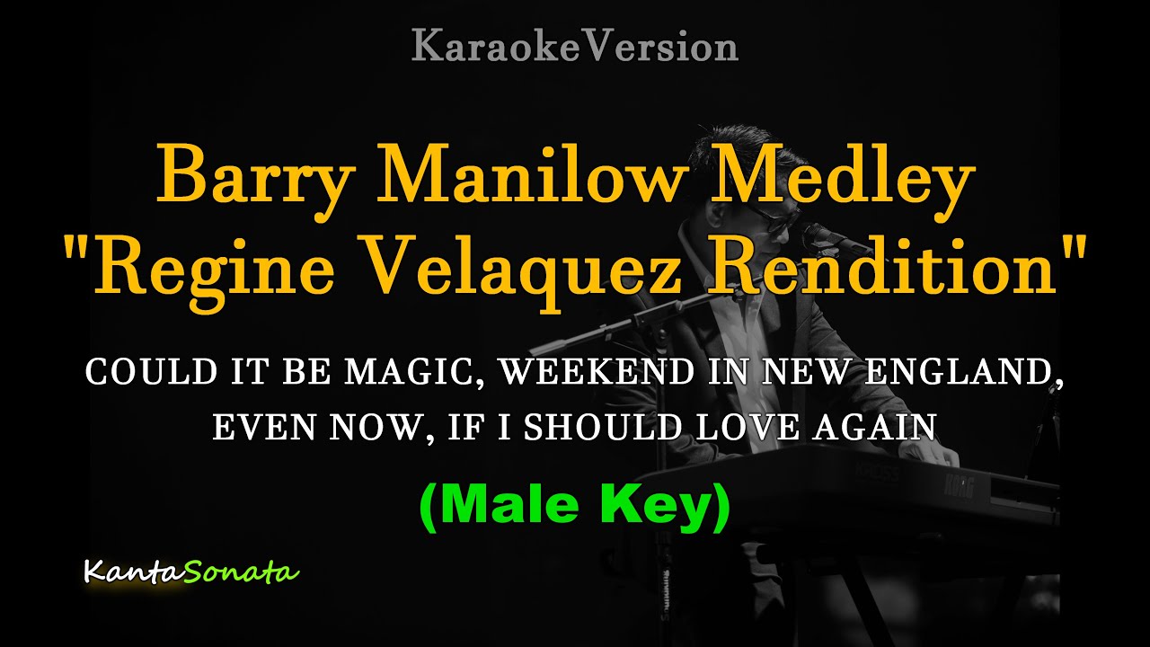 Barry Manilow Medley (Regine Velasquez Rendition) - MALE KEY  (Karaoke Version)