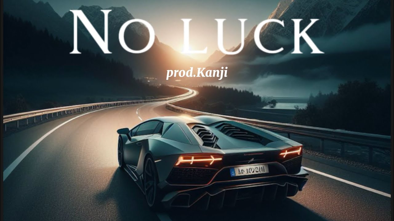 No luck - Rap beat - prod.Kanji