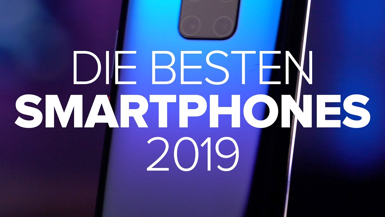 The best smartphones of 2019 | German