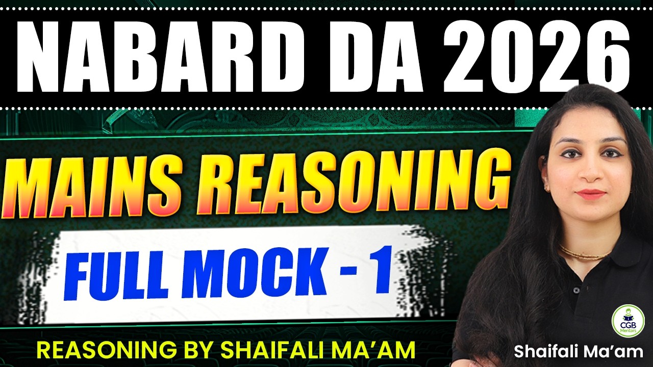 NABARD DA 2026 | Mains Reasoning | NABARD DA Mains Full lenght Mock Test | Reasoning by Shaifali Mam