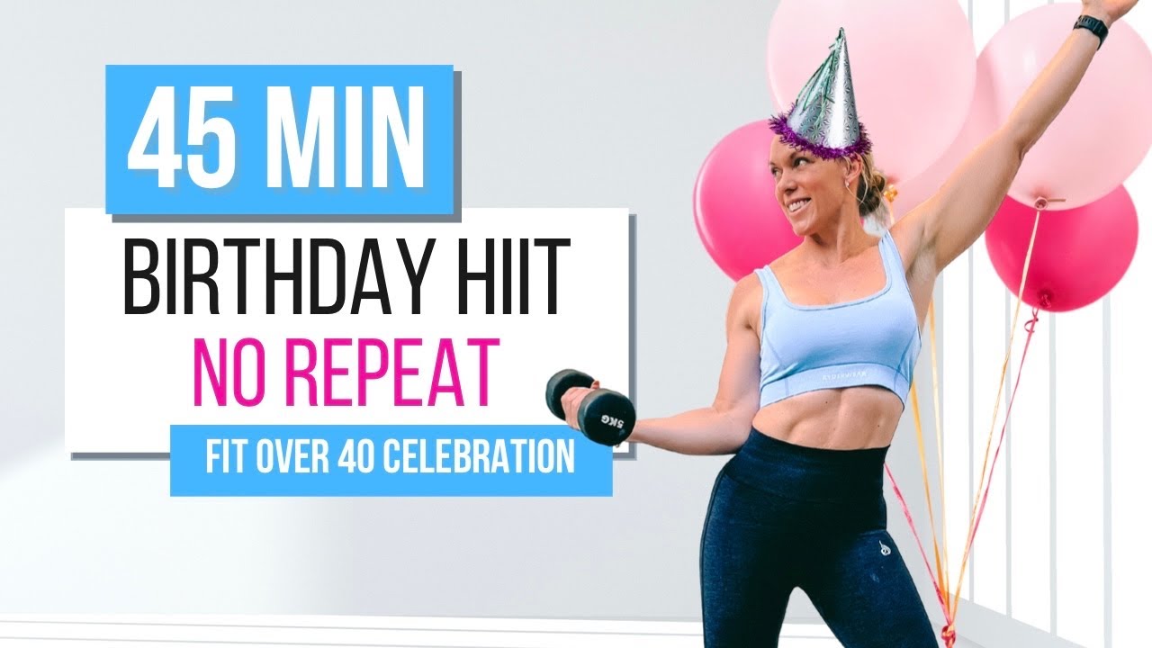 Birthday Burn 🔥 45-Min No Repeat HIIT | Full Body with Weights