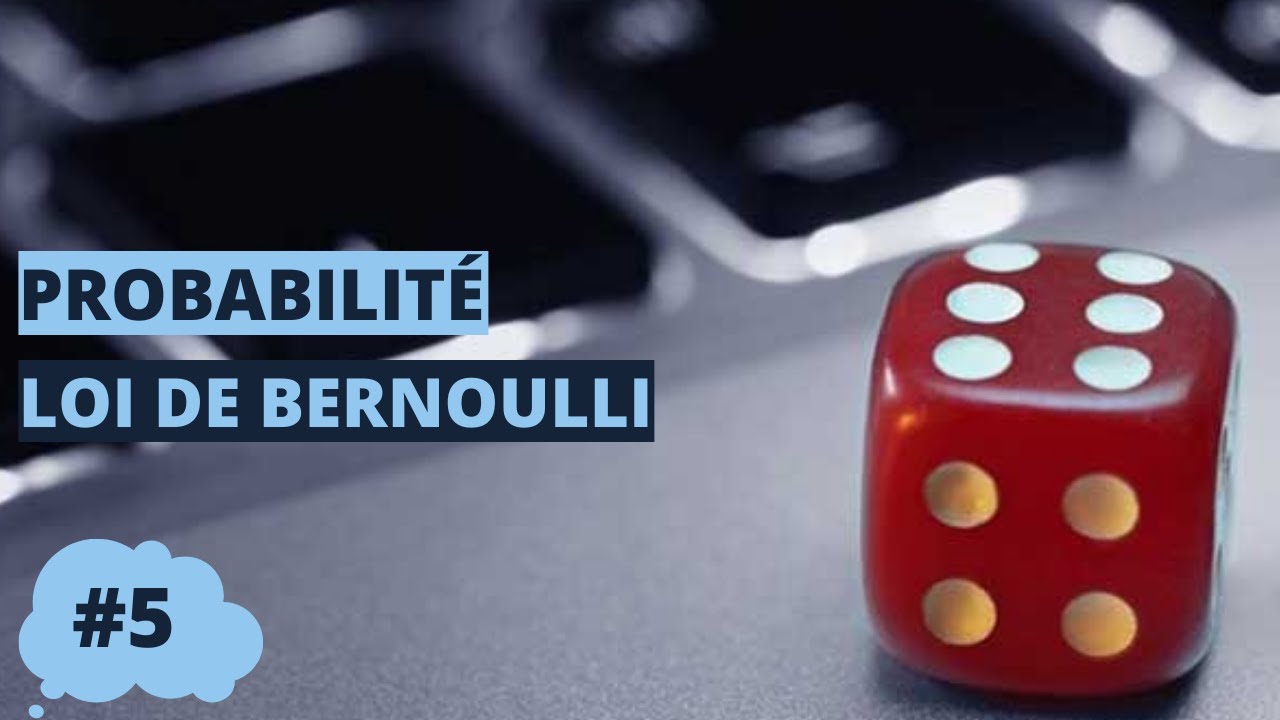 Probabilités : Loi de Bernoulli