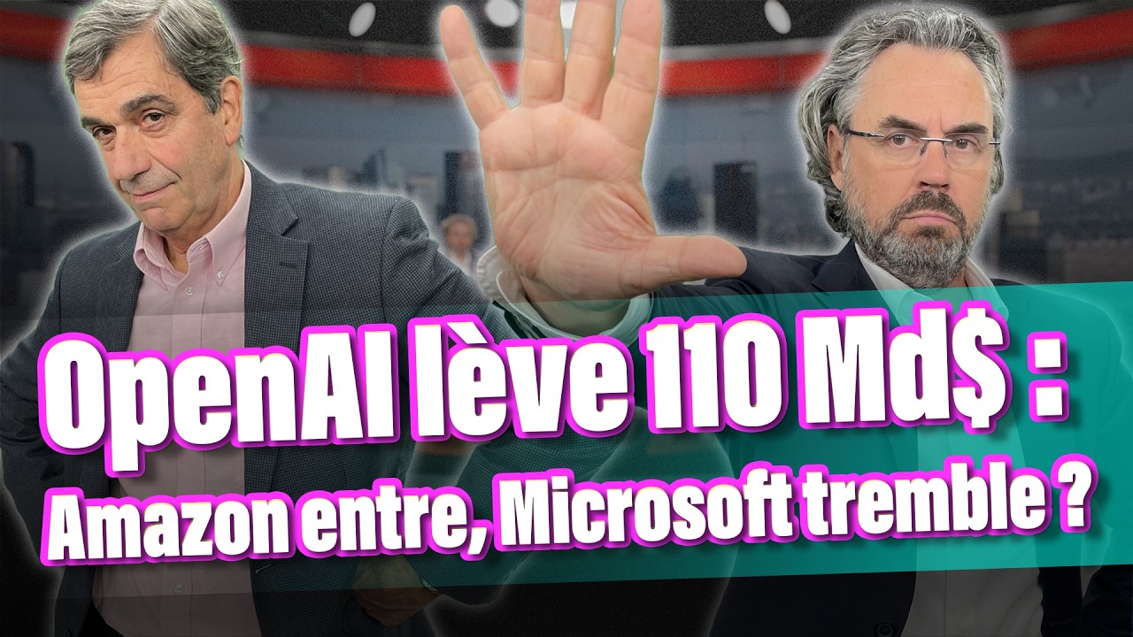 OpenAI lève 110 Md$ : Amazon entre, Microsoft tremble ?