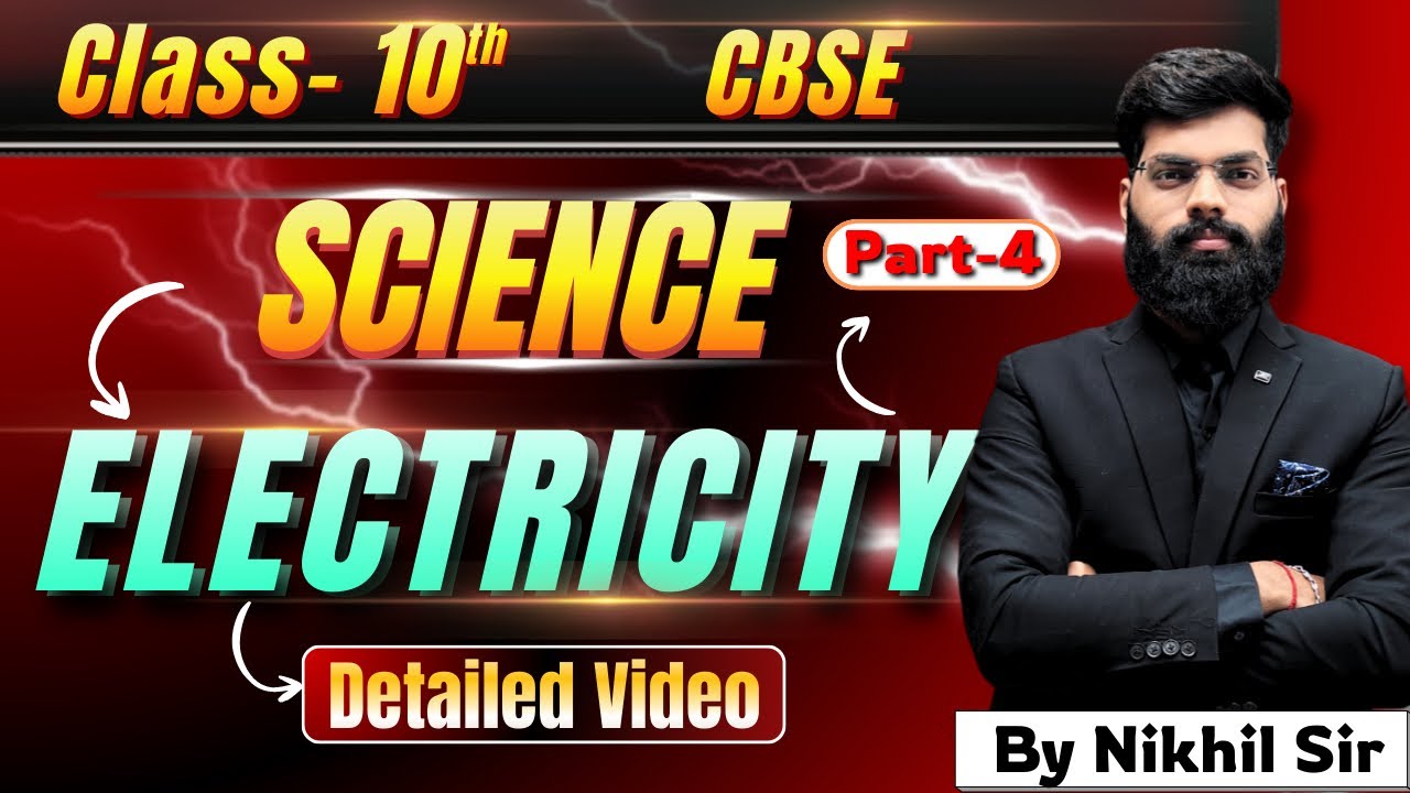 Electric Current Class 10 | Chapter 11 Physics | Part 4| By Nikhil Sir |