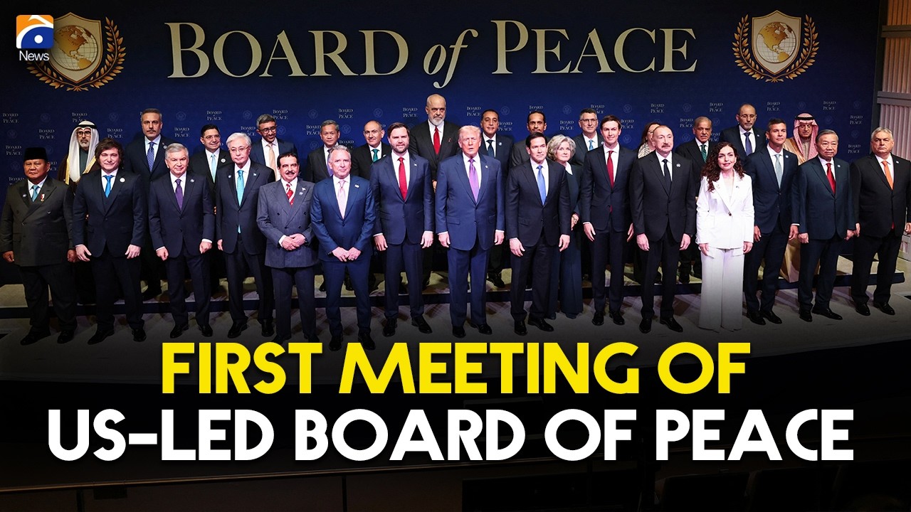First Meeting Of US-Led Board Of Peace | Geo News English