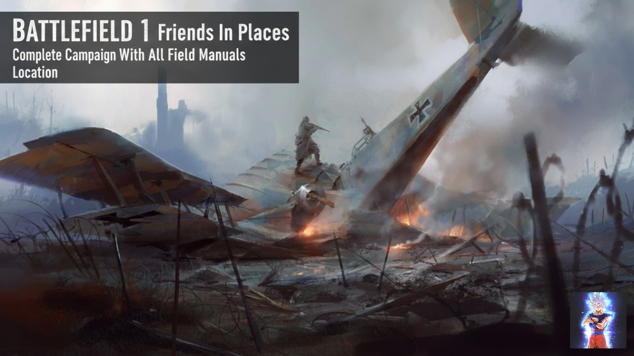 Battlefield 1: Friends In High Places | Full Campaign + All Field Manuals