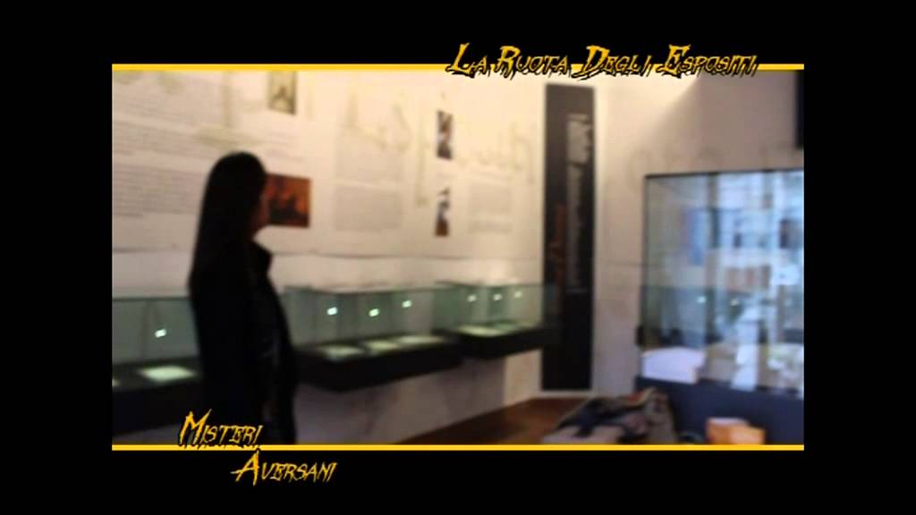 LA RUOTA DEGLI ESPOSTI 2° PUNTATA MISTERI AVERSANI