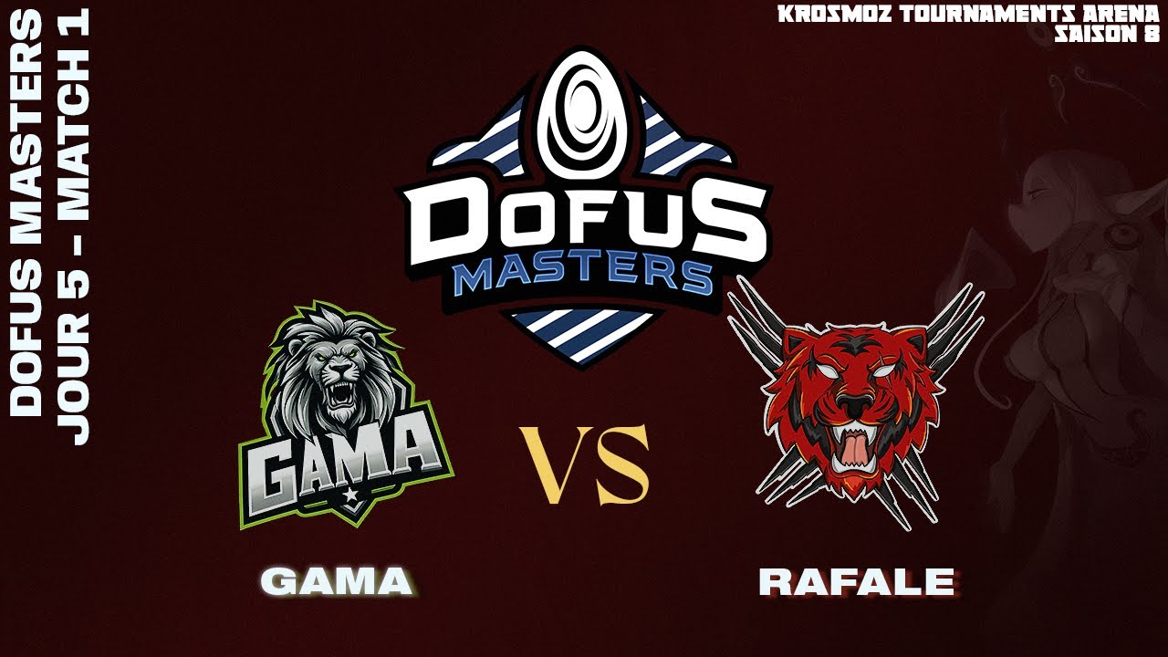 DOFUS Masters 2024 - Gama vs Rafale - Match 1