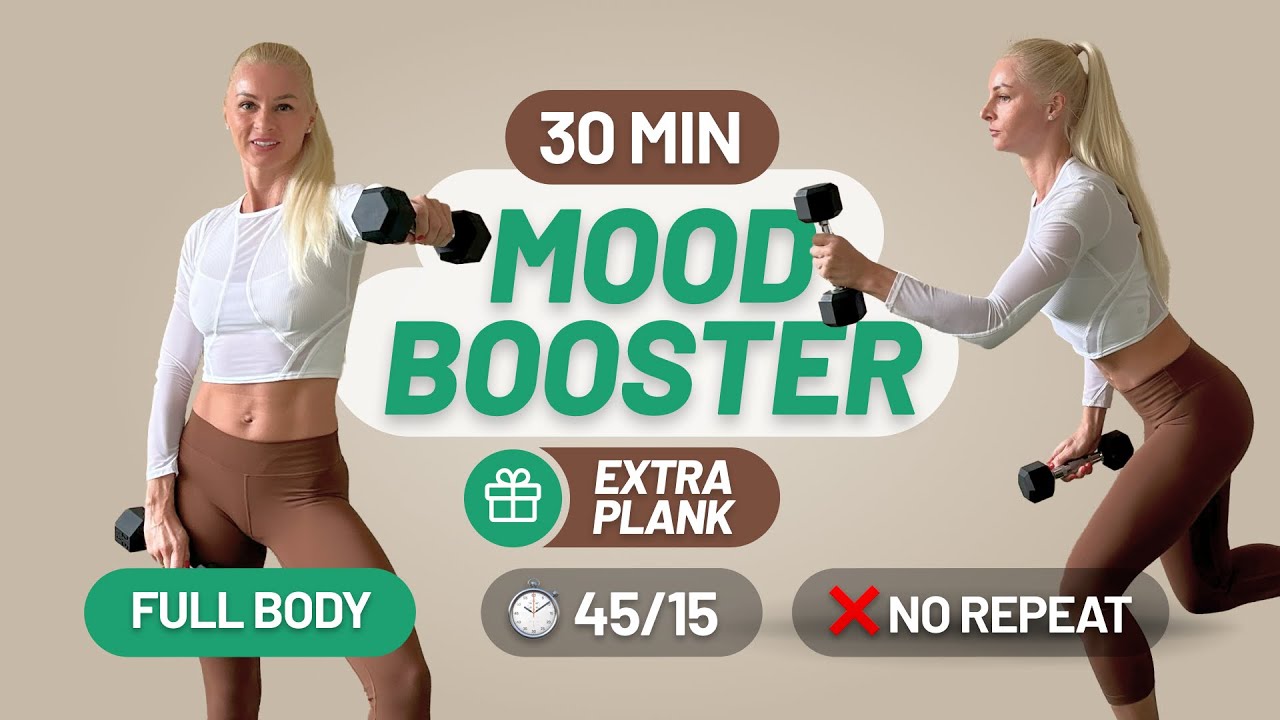 30 Min Full Body MOOD BOOSTING Dumbbell Workout + EXTRA PLANK - No Repeat, Home Workout